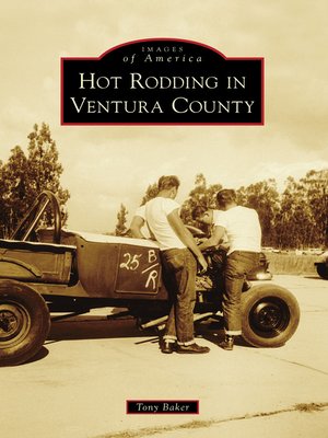 Hot Rodding in Ventura County - ebook